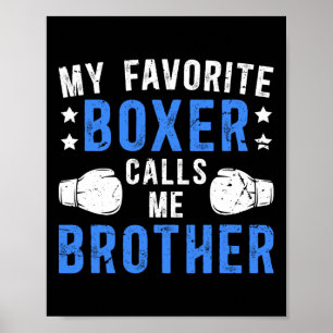 Mein Lieblings-Boxer nennt mich Bruder Boxbrother Poster