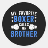 Mein Lieblings-Boxer nennt mich Bruder Boxbrother Runder Aufkleber (Vorderseite)