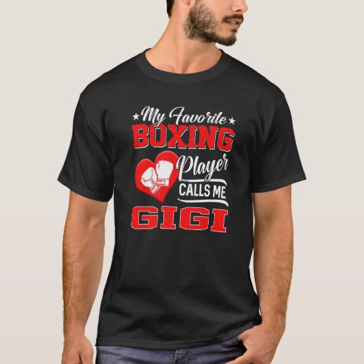 Mein Lieblings-Boxing-Spieler nennt mich Gigi T-Shirt (Vorderseite)