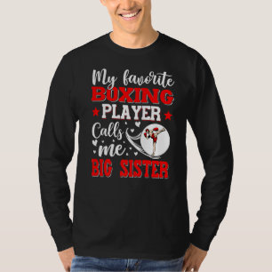 Mein Lieblings-Boxspieler nennt mich Big Sister Mo T-Shirt