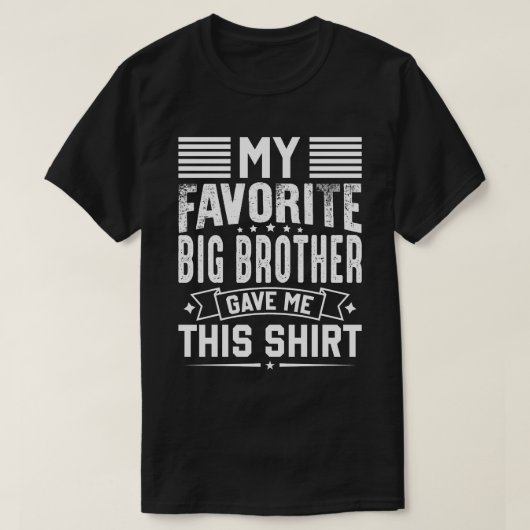 Mein Lieblings-BROTHER gab mir dieses Shirt (Design vorne)