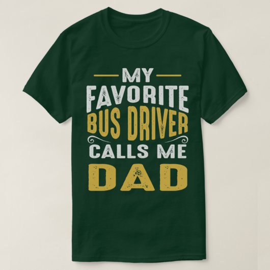 Mein Lieblings-Busfahrer nennt mich Vater Classic T-Shirt (Design vorne)