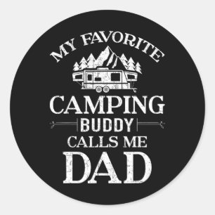 Mein Lieblings-Camping-Kumpel nennt mich Dad Runder Aufkleber