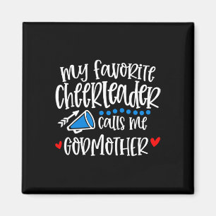 Mein Lieblings-Cheerleader nennt mich lustige Pate Magnet