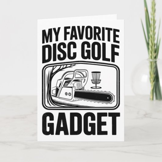Mein Lieblings-Disc-Golf-Gadget Chainsaw-Witz Disc Karte (Vorderseite)