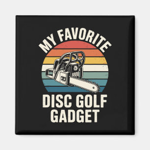 Mein Lieblings-Disc-Golf-Gadget Chainsaw-Witz Disc Magnet