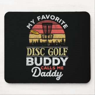 Mein Lieblings-Discgolf-Kumpel nennt mich Daddy - Mousepad