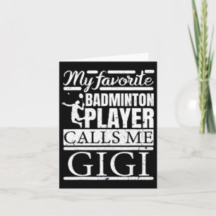 Mein Lieblings-Dminton-Spieler ruft mich Gigi an Karte
