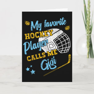 Mein Lieblings-Eishockeyspieler nennt mich Gigi Karte