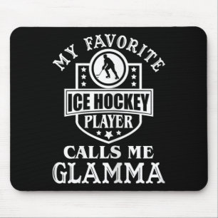 Mein Lieblings-Eishockeyspieler nennt mich Glamma  Mousepad