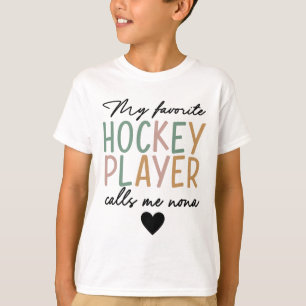 Mein Lieblings-Eishockeyspieler nennt mich Nona Vi T-Shirt