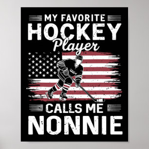 Mein Lieblings-Eishockeyspieler nennt mich Nonnie Poster