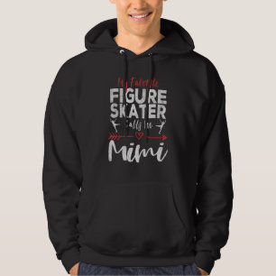 Mein Lieblings-Eiskunstläufer nennt mich Mimi Eisl Hoodie