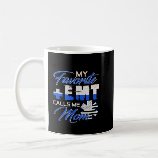 Mein Lieblings-EMT nennt mich Mama stolz Mutter-Ni Kaffeetasse (Links)