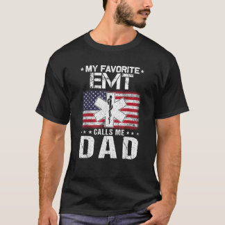 Mein Lieblings-EMT nennt mich Vater Stolz Vater Va T-Shirt