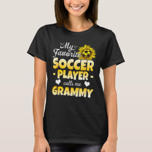 Mein Lieblings-Fußballspieler nennt mich Grammy T-Shirt