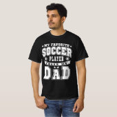 Mein Lieblings-Fußballspieler nennt mich Vater-Tex T-Shirt (Vorne ganz)