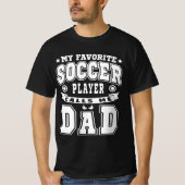 Mein Lieblings-Fußballspieler nennt mich Vater-Tex T-Shirt (Vorderseite)