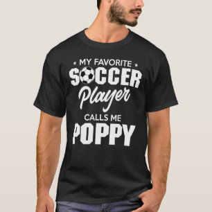 Mein Lieblings-Goalie nennt mich Poppy Soccer Play T-Shirt