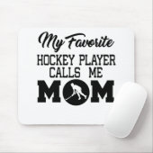 Mein Lieblings-Hockey-Spieler nennt mich Mama Mousepad (Mit Mouse)
