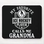 Mein Lieblings-Hockey-Spieler nennt mich Oma Ice H Mousepad (Vorne)