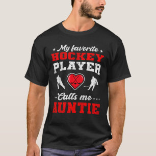 Mein Lieblings-Hockey-Spieler nennt mich Tantentel T-Shirt