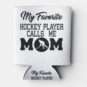 Mein Lieblings-Hockey-Spieler ruft mich Mama Dosenkühler