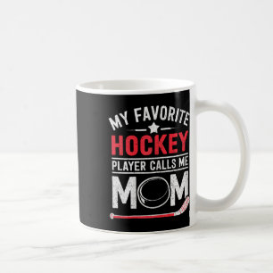 Mein Lieblings-Hockeyspieler nennt mich Mom-Shirt  Kaffeetasse