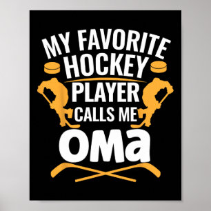 Mein Lieblings-Hockeyspieler nennt mich Oma Poster