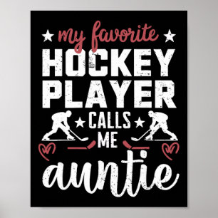 Mein Lieblings-Hockeyspieler nennt mich Tante Hock Poster