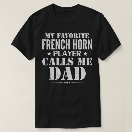 Mein Lieblings-Horn-Spieler nennt mich Vater-Vater T-Shirt (Design vorne)