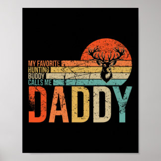 Mein Lieblings-Jagdbuddy nennt mich Daddy Liebe De Poster