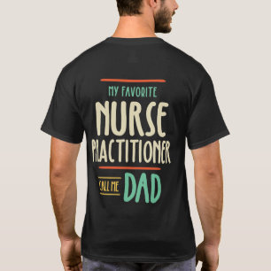 Mein Lieblings-Krankenpfleger nennt mich Vater T-Shirt