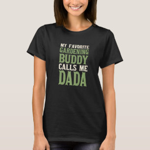 Mein Lieblings-Kumpel-Gartenarbeit-Dada-Gärtner-Va T-Shirt