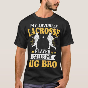 Mein Lieblings-Lacrosse-Spieler nennt mich Big Bro T-Shirt