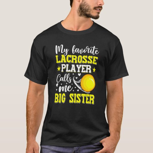 Mein Lieblings-Lacrosse-Spieler nennt mich Big Sis T-Shirt (Vorderseite)