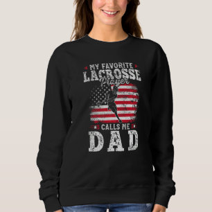 Mein Lieblings-Lacrosse-Spieler nennt mich Dad Vat Sweatshirt