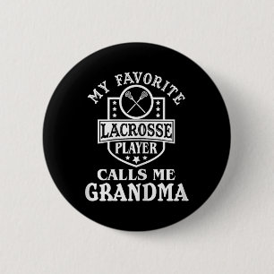Mein Lieblings-Lacrosse-Spieler nennt mich Oma Out Button