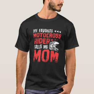 Mein Lieblings-Motocross-Fahrer nennt mich Mama Mo T-Shirt
