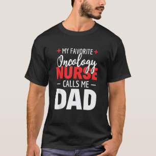 Mein Lieblings-Onkologie-Krankenpfleger nennt mich T-Shirt
