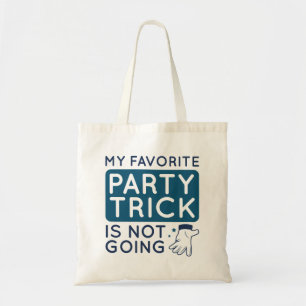 Mein Lieblings-Party-Trick geht nicht Tragetasche
