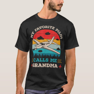 Mein Lieblings-Pilot nennt mich lustigerweise Oma T-Shirt