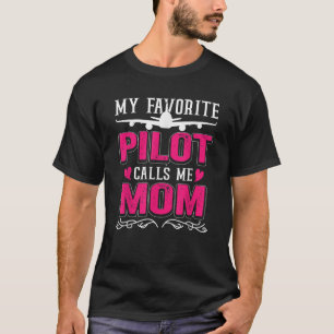 Mein Lieblings-Pilot nennt mich Mama Funny Airplan T-Shirt