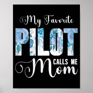 Mein Lieblings-Pilot nennt mich Mutter, frohen Mut Poster