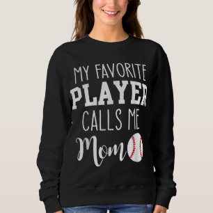 Mein Lieblings-Player nennt mich Mama Baseball Sweatshirt