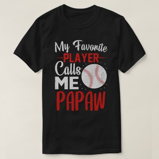 Mein Lieblings-Player nennt mich PAPAW Baseball T-Shirt (Design vorne)
