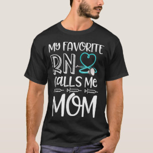 Mein Lieblings-RN nennt mich Mama-Geschenk von Dau T-Shirt