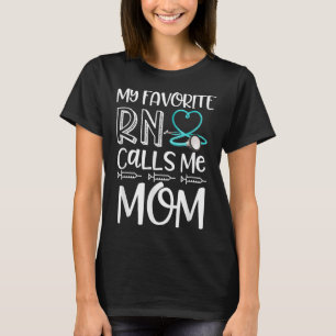 Mein Lieblings-RN nennt mich Mama-Geschenk von Dau T-Shirt