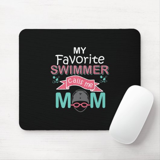 Mein Lieblings-Schwimmer nennt mich Mama Funny Sch Mousepad (Mit Mouse)