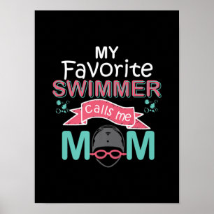 Mein Lieblings-Schwimmer nennt mich Mama Funny Sch Poster